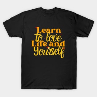 love yourself T-Shirt